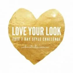 Love Your Look – Free 7 day Style Challenge
